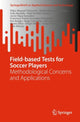 Book cover of: Field-based Tests for Soccer Players. By: Filipe Manuel Clemente
