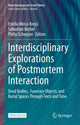 Book cover of: Interdisciplinary Explorations of Postmortem Interaction. By: Estella Weiss-Krejci