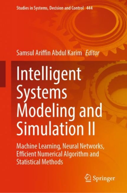 Book cover of: Intelligent Systems Modeling and Simulation II. By: Samsul Ariffin Abdul Karim