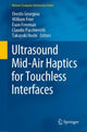 Book cover of: Ultrasound Mid-Air Haptics for Touchless Interfaces. By: Orestis Georgiou