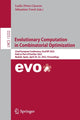 Book cover of: Evolutionary Computation in Combinatorial Optimization. By: Leslie Pérez Cáceres