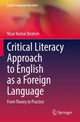 Book cover of: Critical Literacy Approach to English as a Foreign Language. By: Nizar Kamal Ibrahim