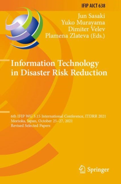 Book cover of: Information Technology in Disaster Risk Reduction. By: Jun Sasaki