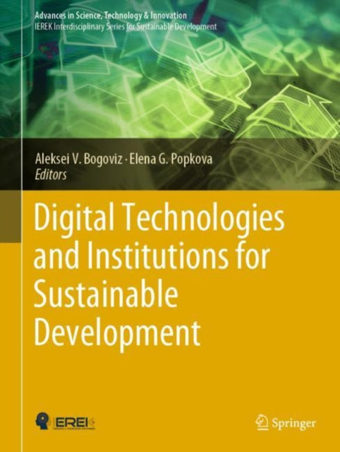 Book cover of: Digital Technologies and Institutions for Sustainable Development. By: Aleksei V. Bogoviz