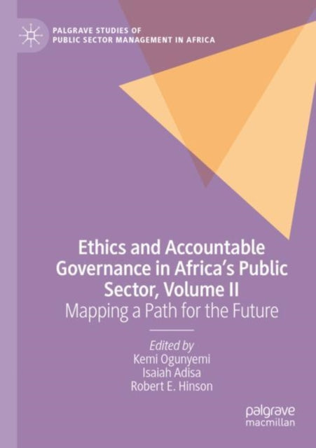 Book cover of: Ethics and Accountable Governance in Africa's Public Sector, Volume II. By: Kemi Ogunyemi