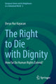 Book cover of: Right to Die with Dignity. By: Derya Nur Kayacan