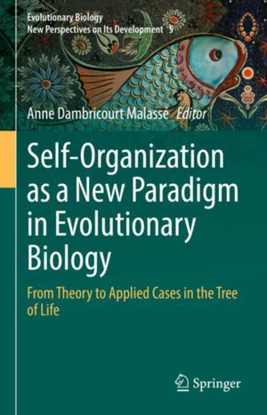 Self-Organization as a New Paradigm in Evolutionary Biology