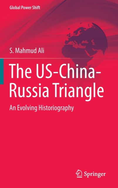 Book cover of: US-China-Russia Triangle. By: S. Mahmud Ali