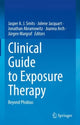 Book cover of: Clinical Guide to Exposure Therapy. By: Jasper A. J. Smits