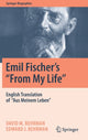 Book cover of: Emil Fischer’s ‘’From My Life’’. By: David M. Behrman