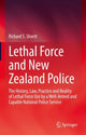 Book cover of: Lethal Force and New Zealand Police. By: Richard S. Shortt