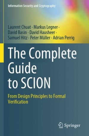 The Complete Guide to SCION