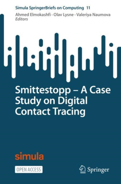 Book cover of: Smittestopp - A Case Study on Digital Contact Tracing. By: Ahmed Elmokashfi