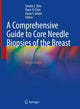 Book cover of: Comprehensive Guide to Core Needle Biopsies of the Breast. By: Sandra J. Shin