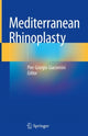 Book cover of: Mediterranean Rhinoplasty. By: Pier Giorgio Giacomini