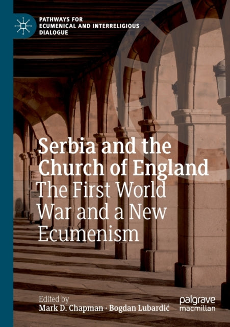 Book cover of: Serbia and the Church of England. By: Mark D. Chapman