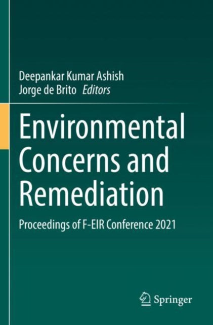 Book cover of: Environmental Concerns and Remediation. By: Deepankar Kumar Ashish