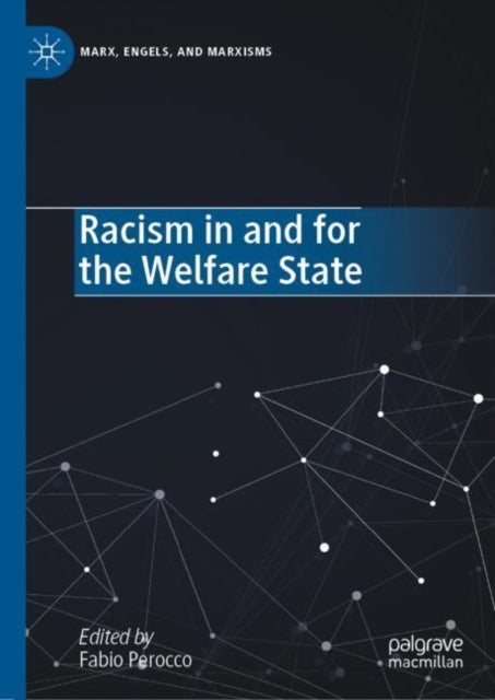 Book cover of: Racism in and for the Welfare State. By: Fabio Perocco