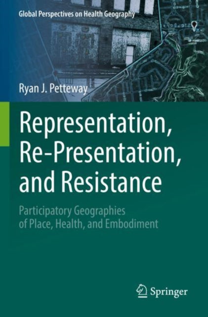 Book cover of: Representation, Re-Presentation, and Resistance. By: Ryan J. Petteway