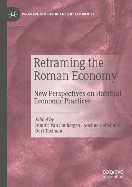 Book cover of: Reframing the Roman Economy. By: Dimitri Van Limbergen