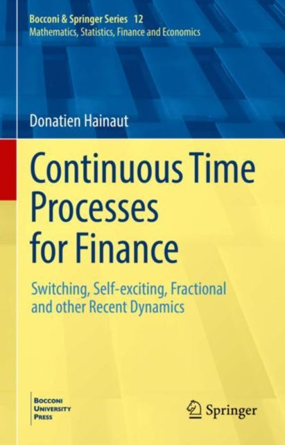 Book cover of: Continuous Time Processes for Finance. By: Donatien Hainaut