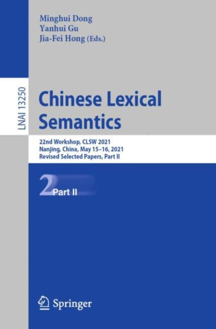 Book cover of: Chinese Lexical Semantics. By: Minghui Dong