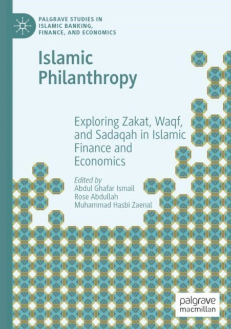 Book cover of: Islamic Philanthropy. By: Abdul Ghafar Ismail