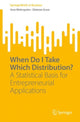 Book cover of: When Do I Take Which Distribution?. By: Uwe Wehrspohn