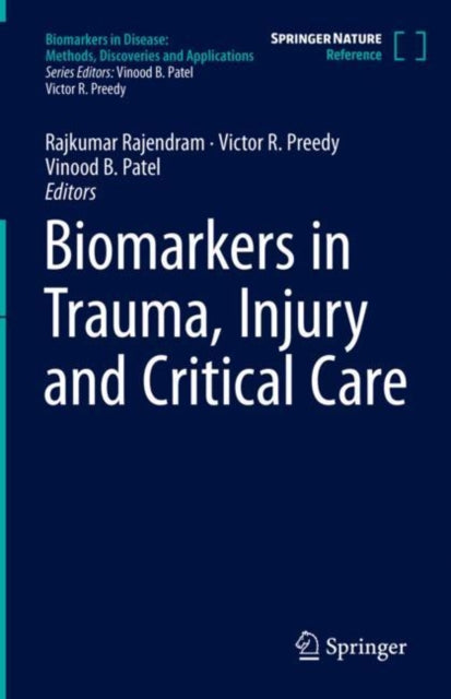 Book cover of: Biomarkers in Trauma, Injury and Critical Care. By: Rajkumar Rajendram