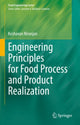 Book cover of: Engineering Principles for Food Process and Product Realization. By: Keshavan Niranjan