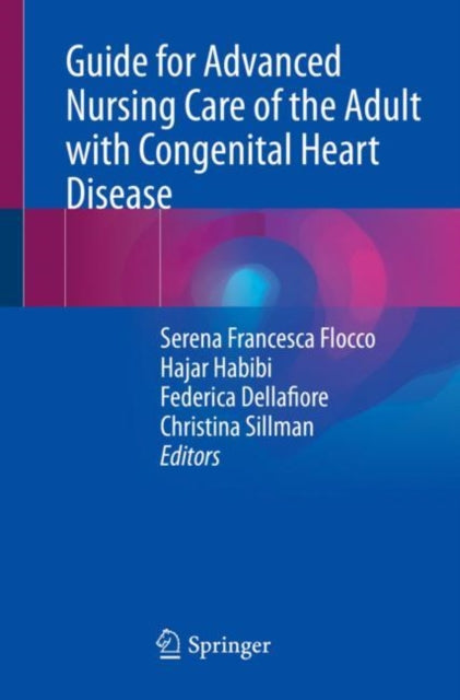 Book cover of: Guide for Advanced Nursing Care of the Adult with Congenital Heart Disease. By: Serena Francesca Flocco