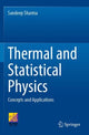 Book cover of: Thermal and Statistical Physics. By: Sandeep Sharma