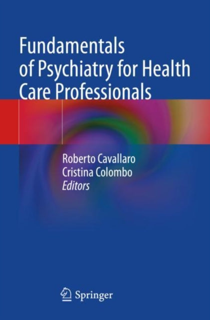Book cover of: Fundamentals of Psychiatry for Health Care Professionals. By: Roberto Cavallaro
