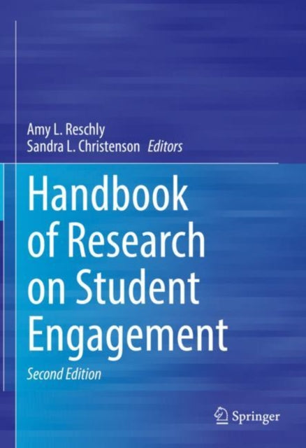Book cover of: Handbook of Research on Student Engagement. By: Amy L. Reschly