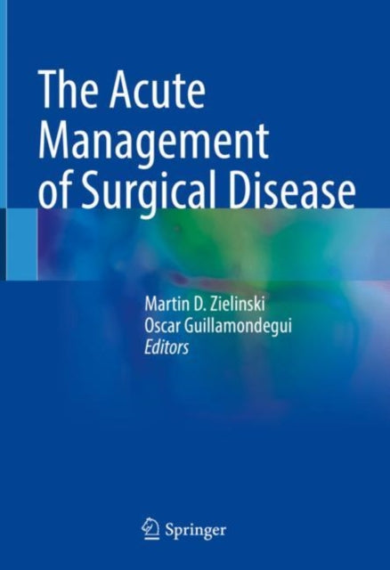 Book cover of: Acute Management of Surgical Disease. By: Martin D. Zielinski