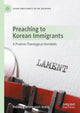 Book cover of: Preaching to Korean Immigrants. By: Rebecca Seungyoun Jeong