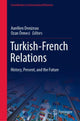 Book cover of: Turkish-French Relations. By: Aurélien Denizeau