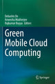 Book cover of: Green Mobile Cloud Computing. By: Debashis De