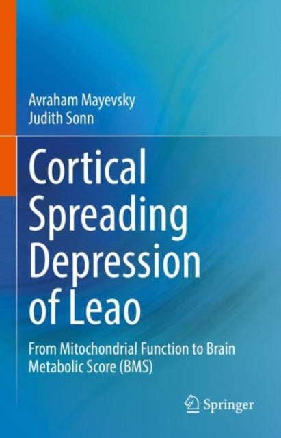 Book cover of: Cortical Spreading Depression of Leao. By: Avraham Mayevsky