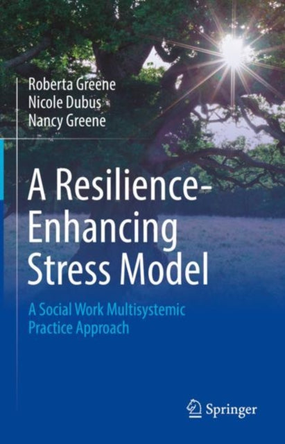Book cover of: Resilience-Enhancing Stress Model. By: Roberta Greene