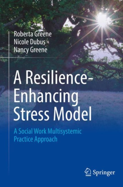 Book cover of: Resilience-Enhancing Stress Model. By: Roberta Greene