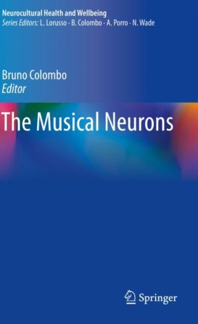Book cover of: Musical Neurons. By: Bruno Colombo