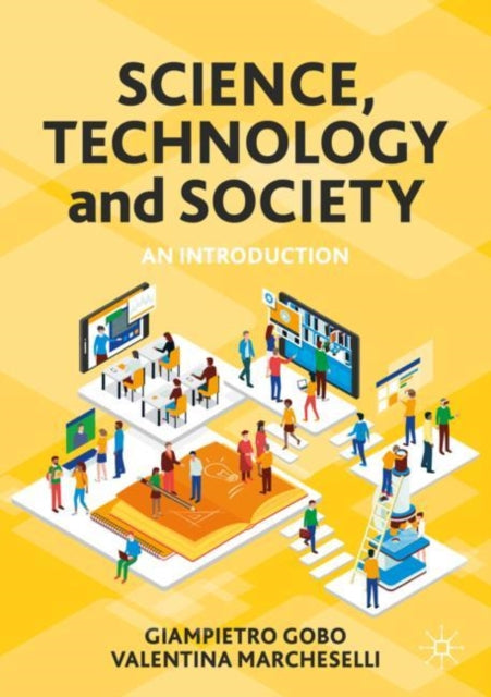 Book cover of: Science, Technology and Society. By: Giampietro Gobo