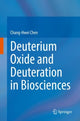 Book cover of: Deuterium Oxide and Deuteration in Biosciences. By: Chang-Hwei Chen