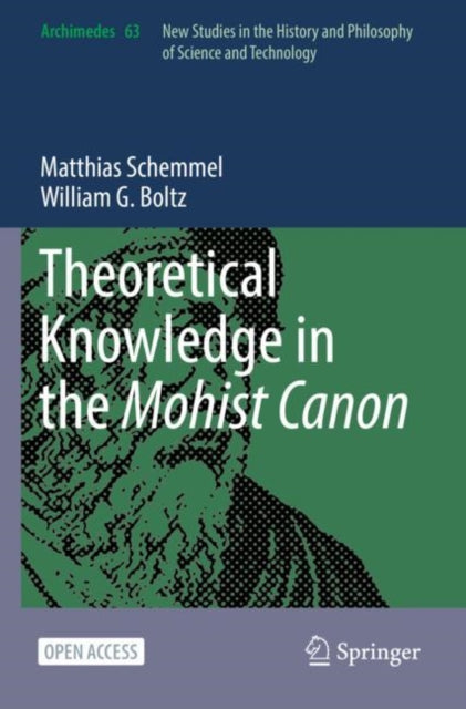 Book cover of: Theoretical Knowledge in the Mohist Canon. By: Matthias Schemmel