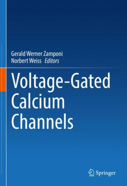 Book cover of: Voltage-Gated Calcium Channels. By: Gerald Werner Zamponi