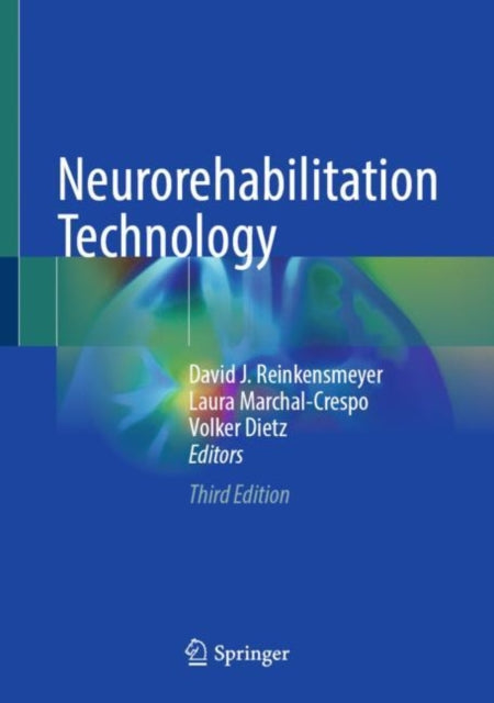 Book cover of: Neurorehabilitation Technology. By: David J. Reinkensmeyer