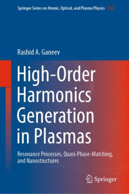 Book cover of: High-Order Harmonics Generation in Plasmas. By: Rashid A. Ganeev