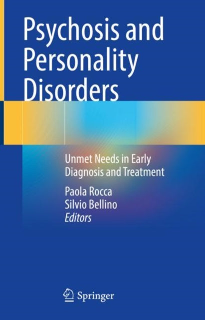 Book cover of: Psychosis and Personality Disorders. By: Paola Rocca