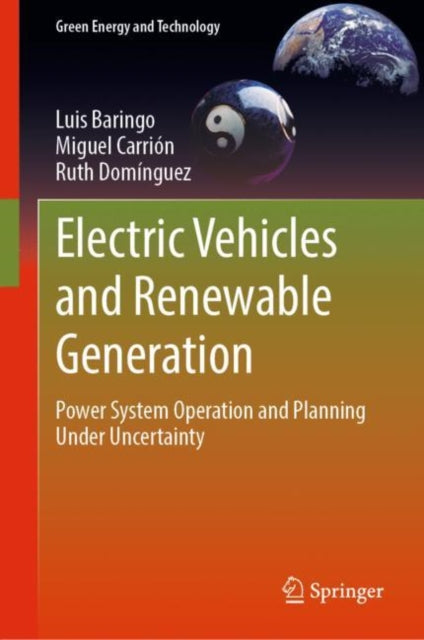 Book cover of: Electric Vehicles and Renewable Generation. By: Luis Baringo